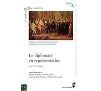 Le diplomate en représentation: (XVIe-XXe siècle)
