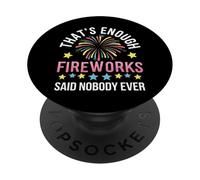 Le Directeur des Feux d'artifice Qui est Assez de Feux d'artifice a Dit Que Personne n'a jamais PopSockets PopGrip Adhésif