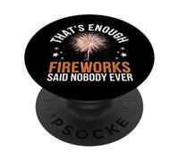 Le Directeur des Feux d'artifice Qui est Assez de Feux d'artifice a Dit Que Personne n'a jamais PopSockets PopGrip Adhésif