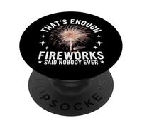 Le Directeur des Feux d'artifice Qui est Assez de Feux d'artifice a Dit Que Personne n'a jamais PopSockets PopGrip Adhésif