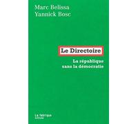 Le Directoire - La République Sans La Démocratie
