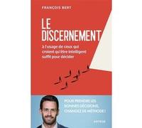 Le discernement François Bert (Auteur)