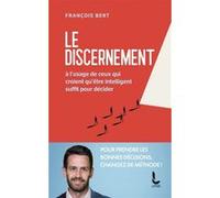 Le discernement François Bert (Auteur)