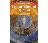Le discernement spirituel Mariette Canévet (Auteur)