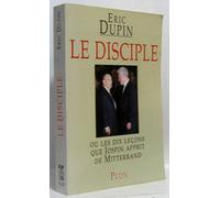 Le Disciple, ou Les dix leçons que Jospin apprit de Mitterrand