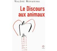 Le Discours aux animaux Valère Novarina (Auteur)