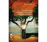 Le discours cinglant d'un vieil homme aveugle - Romain Fanchonna - Publibook - broché - Biographie