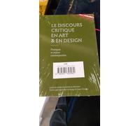 Le Discours critique en art & en design: Pratiques et enjeux contemporains