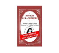 Le Discours de la Methode: Version Simple en Français Facile