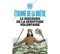 Le Discours de la servitude volontaire Étienne De La Boétie (Auteur), Hélène Clastres (Auteur), Claude Lefort (Auteur), Pierre Léonard (Auteur)