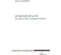 Le discours de la vie Jérôme de Gramont (Auteur)