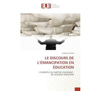 Le Discours de l'Émancipation En Éducation