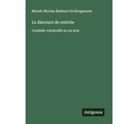 Le discours de rentrée: Comédie-vaudeville en un acte