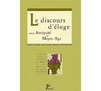 Le Discours D'éloge Entre Antiquité Et Moyen Age