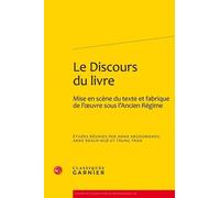 Le Discours du livre Tran Quoc Trung (Coordination éditoriale), Anna Arzoumanov (Coordination éditoriale), Anne Réach-Ngô (Collection dirigée par), Anne Réach-Ngô (Coordination éditoriale), Mireille H