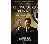 Le discours d'un roi: L'histoire de l'homme qui sauva la monarchie britannique