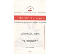 Le Discours Et La Langue N° 1.1/2009-2010 - Ethnotypes Et Sociotypes : Normes, Discours, Cultures