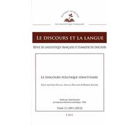 Le Discours Et La Langue N° 3.1/2011-2012 - Le Discours Politique Identitaire