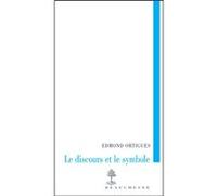 Le discours et le symbole Edmond Ortigues (Auteur)