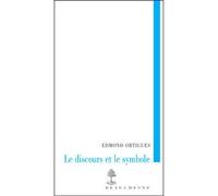 Le discours et le symbole - Edmond Ortigues - Beauchesne - broché - Essai