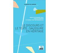 Le discours et le texte : Saussure en héritage - Marcio Alexandre Cruz - Academia Eds - broché - Essai