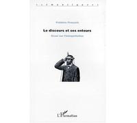 Le discours et ses entours - Essai sur l'interprétation - Frédéric François - L'harmattan - Livre