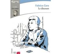 Le discours Fabrice Caro (Auteur)
