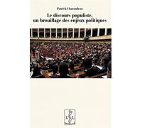 Le discours populiste, un brouillage des enjeux politiques