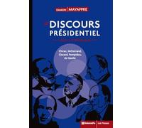 Le discours présidentiel sous la Ve République: Chirac, Mitterrand, Giscard, Pompidou, de Gaulle