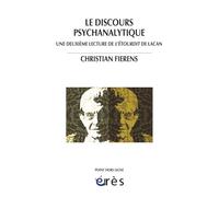 Le discours psychanalytique: Une deuxieme lecture de l'Étourdit de Lacan