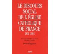 Le discours social de l'église catholique en france Denis Maugenest (Auteur)