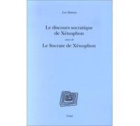 Le discours socratique de xenophon - Léo Strauss - Eclat Eds De L' - broché - Livre