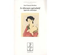 Le Discours Spéculatif - Approche Sémiotique