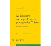 Le Discours sur la philosophie pratique des Chinois: Une vertu sans Dieu
