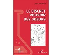 Le discret pouvoir des odeurs – L'Harmattan