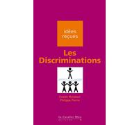 Le discriminations Idées reçues sur les discriminations - Evalde Mutabazzi - Cavalier Bleu Eds - broché - Etude