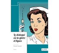 Le Disloqué ou la gloire d'Agnès