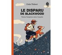 Thelma Templeton Mène L'enquête - Tome 3 - Le Disparu De Blackwood