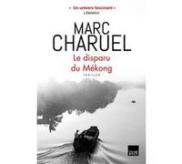 Le disparu du Mékong Marc Charuel (Auteur)