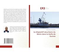Le dispositif sécuritaire du Bénin dans le Golfe de Guinée