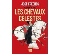 José Frèches – Le disque de Jade – Tome 1 : Les chevaux célestes – Broché – xO