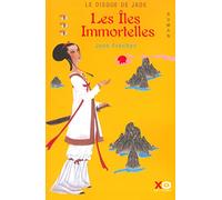Le Disque de jade, tome 3 : Les îles immortelles