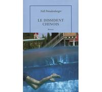 Le Dissident chinois - Nell Freudenberger - Quai Voltaire Eds - broché - Roman
