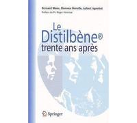 Le distilbène trente ans après - Bernard Blanc - Springer Vienne - broché - Etude