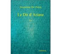 Le Dit d'Ariane Jacqueline de Clercq (Auteur)