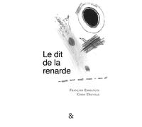 Le dit de la renarde - François Emmanuel - Esperluète Eds - broché - Poésie