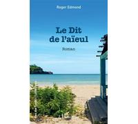 Le dit de l'aïeul - Roger Edmond - L'harmattan - broché - Roman