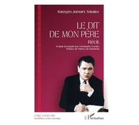 Christophe Trontin – Le dit de mon père – Récit – Broché – L'Harmattan