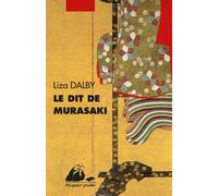 Le dit de murasaki - Liza Dalby - Philippe Picquier - Poche - Roman