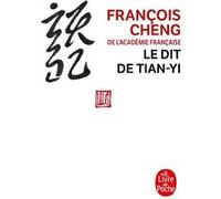 Le Dit de Tian-yi François Cheng (Auteur)